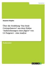 UEber die Erzahlung Das Ende Certopchanovs aus dem Zyklus Aufzeichnungen eines Jagers von I.S.Turgenev - eine Analyse