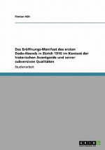 Eroeffnungs-Manifest des ersten Dada-Abends in Zurich 1916 im Kontext der historischen Avantgarde und seiner subversiven Qualitaten