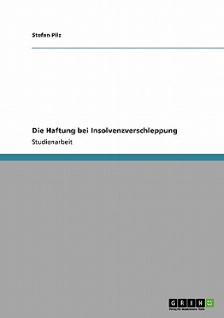 Haftung bei Insolvenzverschleppung