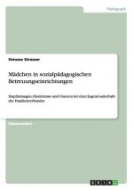Madchen in sozialpadagogischen Betreuungseinrichtungen