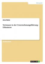 Vertrauen in der Unternehmungsführung - E-Business