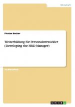 Weiterbildung F r Personalentwickler (Developing the Hrd-Manager)