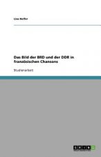 Bild der BRD und der DDR in franzoesischen Chansons