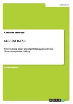 SER und ESTAR