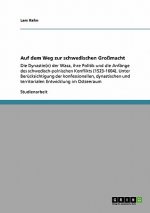 Auf dem Weg zur schwedischen Grossmacht
