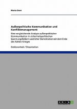 Außenpolitische Kommunikation und Konfliktmanagement