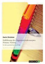 Einfuhrung Des Organisationskonzeptes Primary Nursing