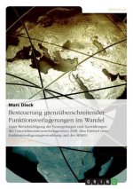Besteuerung Grenzuberschreitender Funktionsverlagerungen Im Wandel
