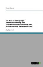 Blick in den Spiegel - Selbstentfremdung und Doppelgangermotiv in Hugo von Hofmannsthals Reitergeschichte