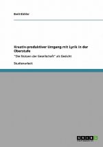 Kreativ-produktiver Umgang mit Lyrik in der Oberstufe