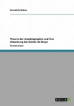 Theorie der Autobiographie und ihre Umsetzung bei Gunter de Bruyn