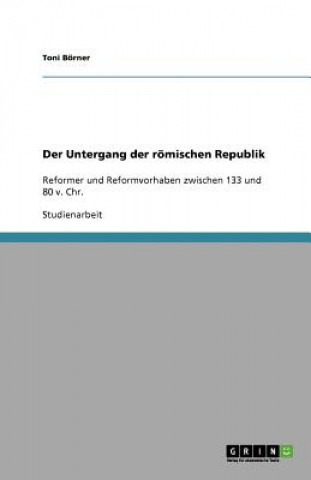 Der Untergang der roemischen Republik