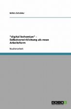 digital bohemian - Selbstverwirklichung als neue Arbeitsform