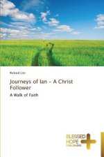 Journeys of Ian - A Christ Follower