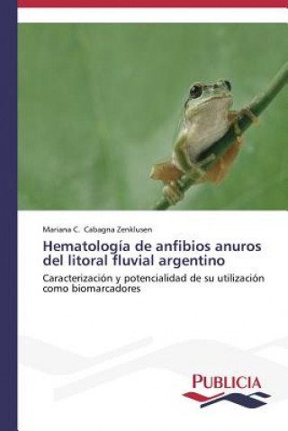 Hematologia de anfibios anuros del litoral fluvial argentino