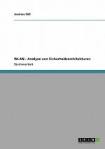 WLAN - Analyse von Sicherheitsarchitekturen