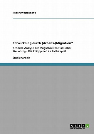 Entwicklung durch (Arbeits-)Migration?