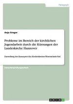 Probleme im Bereich der kirchlichen Jugendarbeit durch die Kurzungen der Landeskirche Hannover
