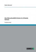 Menschenbild Ariosts im Orlando furioso