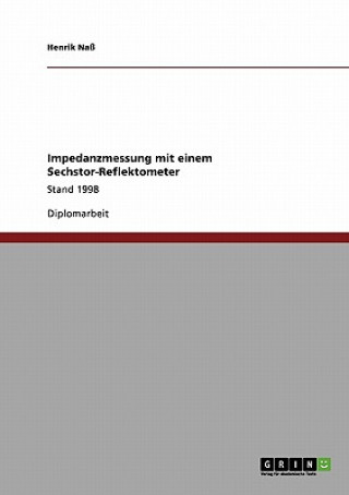 Impedanzmessung mit einem Sechstor-Reflektometer