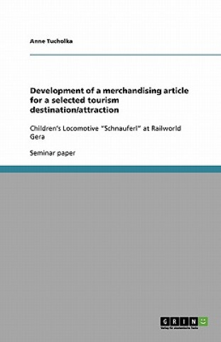 Development of a merchandising article for a selected tourism destination/attraction