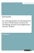Die Lebensgeschichte der Mourning Dove aus dem Colville-Stamm. Versuche der Vermittlung zwischen den Eingeborenen und den 