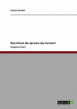 Beeinflusst die Sprache das Denken?