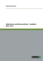 Adlerschrei und Zitronenfalter - Gedichte uber Tiere