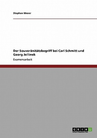 Souveranitatsbegriff bei Carl Schmitt und Georg Jellinek