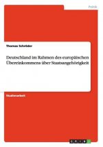 Deutschland im Rahmen des europaischen UEbereinkommens uber Staatsangehoerigkeit