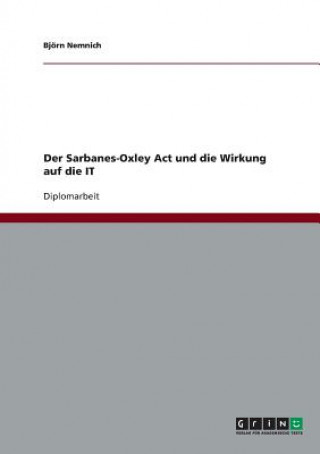 Sarbanes-Oxley Act und die Wirkung auf die IT