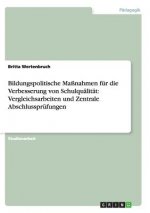 Bildungspolitische Massnahmen fur die Verbesserung von Schulqualitat