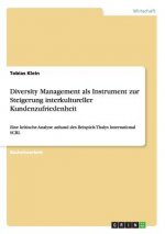Diversity Management ALS Instrument Zur Steigerung Interkultureller Kundenzufriedenheit