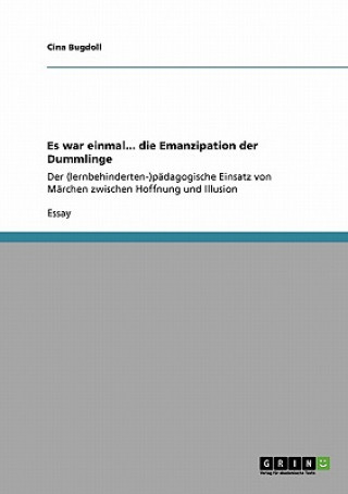 Es war einmal... die Emanzipation der Dummlinge