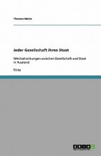 Jeder Gesellschaft ihren Staat