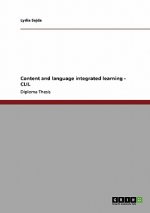 CLIL. Content and language integrated learning