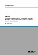 Figur Medea in den Metamorphosen von Ovid und ihre Tradition in der abendlandischen Literatur