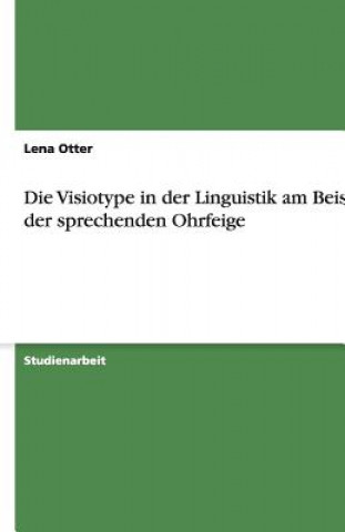 Visiotype in der Linguistik am Beispiel der sprechenden Ohrfeige