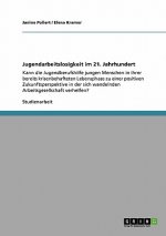 Jugendarbeitslosigkeit im 21. Jahrhundert