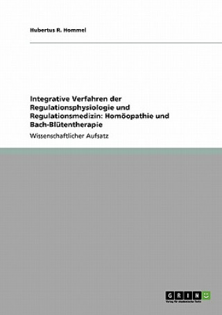 Integrative Verfahren der Regulationsphysiologie und Regulationsmedizin