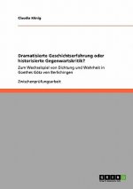 Dramatisierte Geschichtserfahrung oder historisierte Gegenwartskritik?