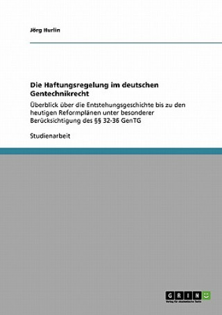 Haftungsregelung im deutschen Gentechnikrecht