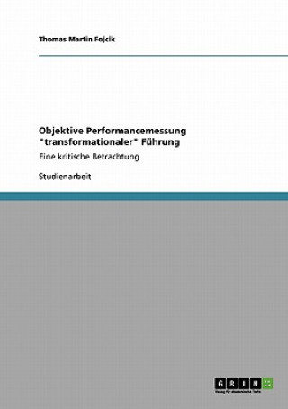 Objektive Performancemessung Transformationaler F hrung