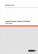 Linguistic Aspects in Machine Translation