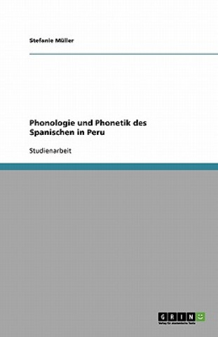 Phonologie und Phonetik des Spanischen in Peru