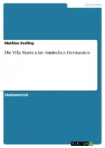 Villa Rustica im roemischen Germanien