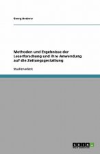 Methoden und Ergebnisse der Leserforschung und ihre Anwendung auf die Zeitungsgestaltung