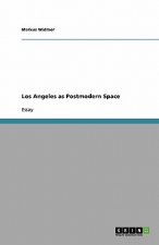 Angeles as Postmodern Space
