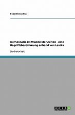 Demokratie im Wandel der Zeiten - eine Begriffsbestimmung anhand von Lexika