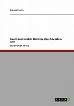 South-East English Working Class Speech in Film